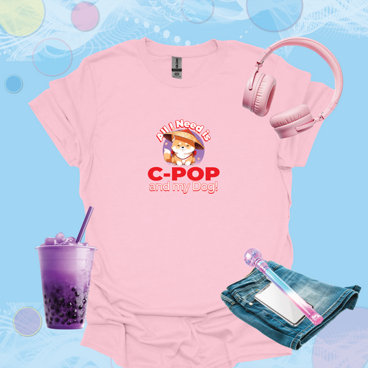 All I Need is C-Pop and my Dog Cartoon - Fun Graphic Chinese Pop Inspired T-Shirt