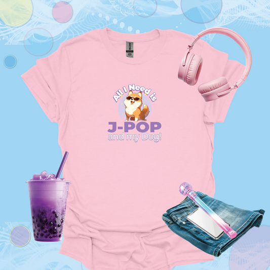 All I Need is J-Pop and my Dog - Cute Cartoon Graphic Japanese Pop Inspired T-Shirt